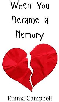 When You Became a Memory