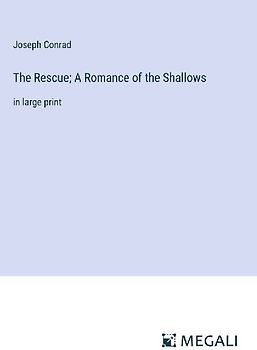 The Rescue; A Romance of the Shallows