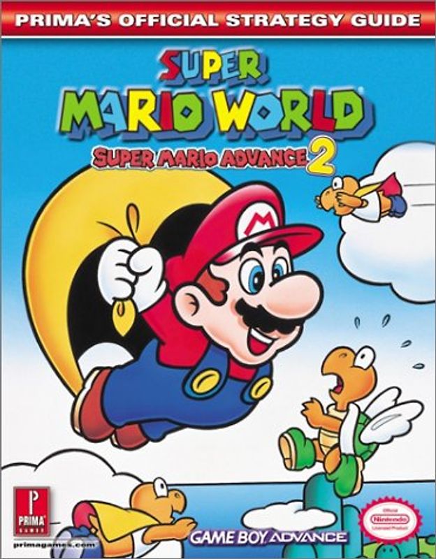 Super Mario World: Super Mario Advance 2: Prima's Official Strategy Guide: Super Mario Advance 2 - Official Strategy Guide - Stratton, Bryan