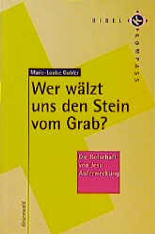 Wer wälzt uns den Stein vom Grab?