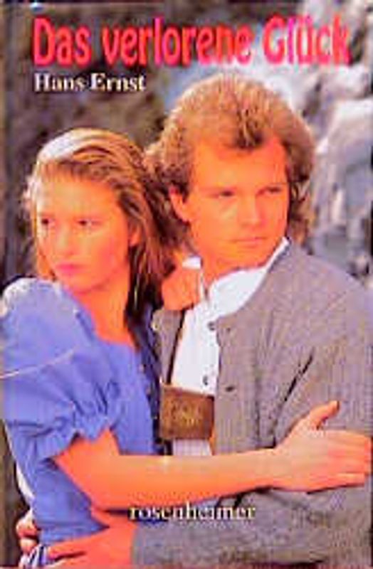 Das verlorene Glück