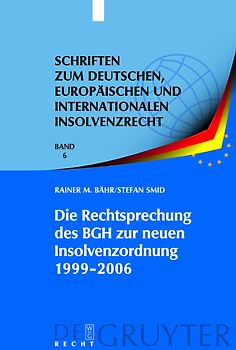 Die Rechtsprechung des BGH zur neuen Insolvenzordnung 1999-2006