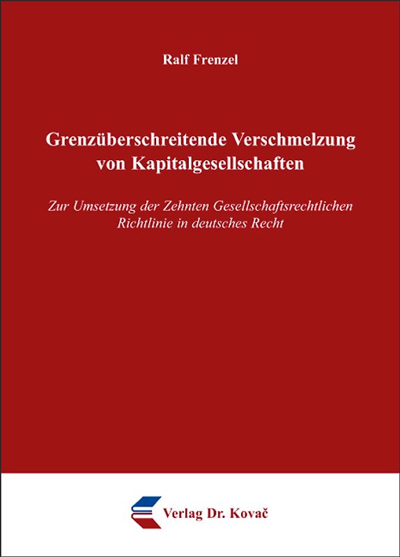 Grenzüberschreitende Verschmelzung von Kapitalgesellschaften