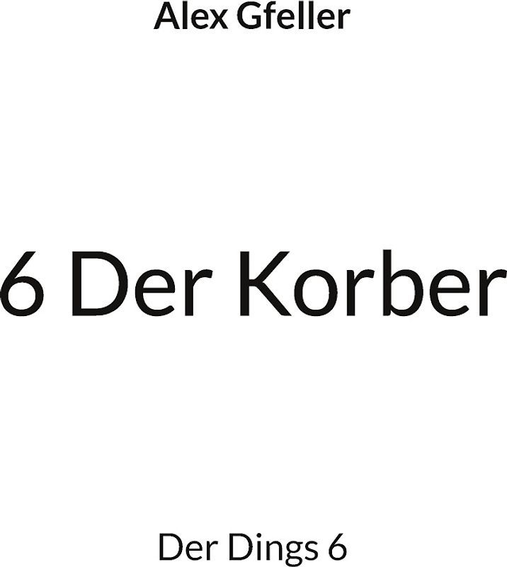 6 Der Korber
