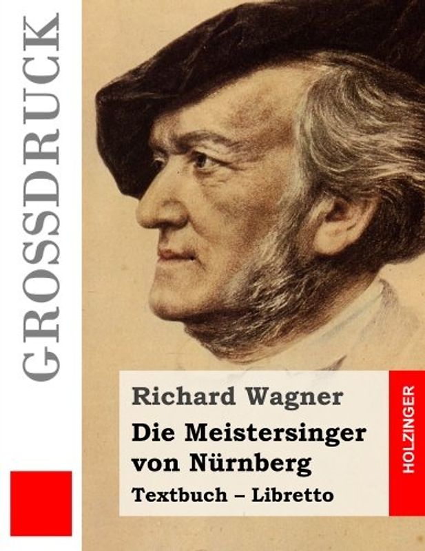 Die Meistersinger von Nürnberg (Großdruck): Textbuch – Libretto