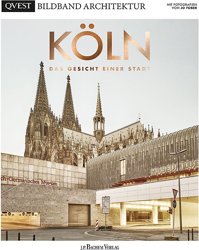 KÖLN - Das Gesicht einer Stadt