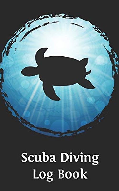 Scuba Diving Log Book: Turtle Logbook DiveLog for Scuba Diving | Preprinted Sheets for 100 dives | Diver - English Version