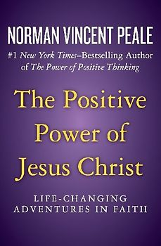 The Positive Power of Jesus Christ