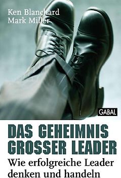 Das Geheimnis großer Leader
