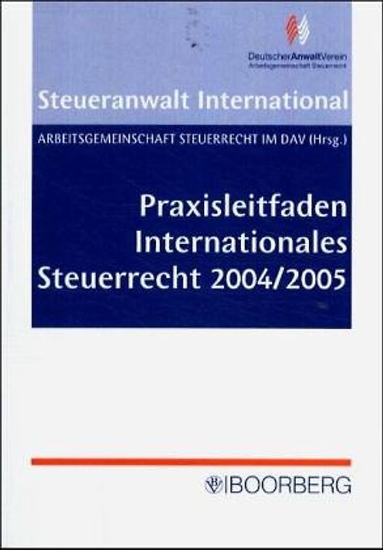 Praxisleitfaden Internationales Steuerrecht 2004/2005
