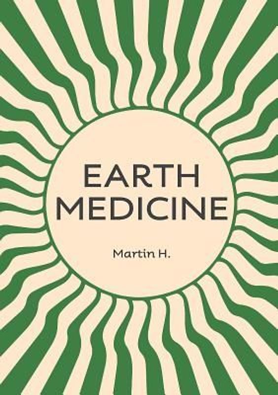 Earth Medicine