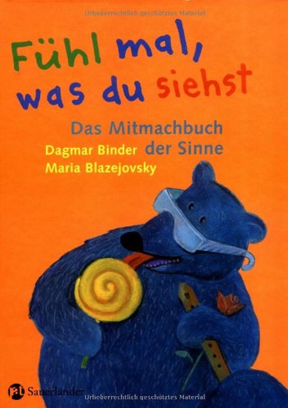 Fühl mal, was du siehst. Das Mitmachbuch der Sinne