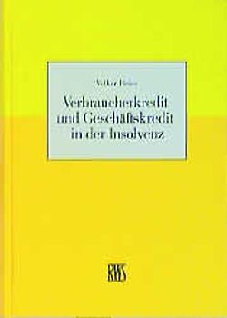 Verbraucherkredit undGeschäftskredit in der Insolvenz