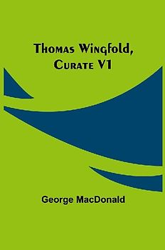 Thomas Wingfold, Curate V1