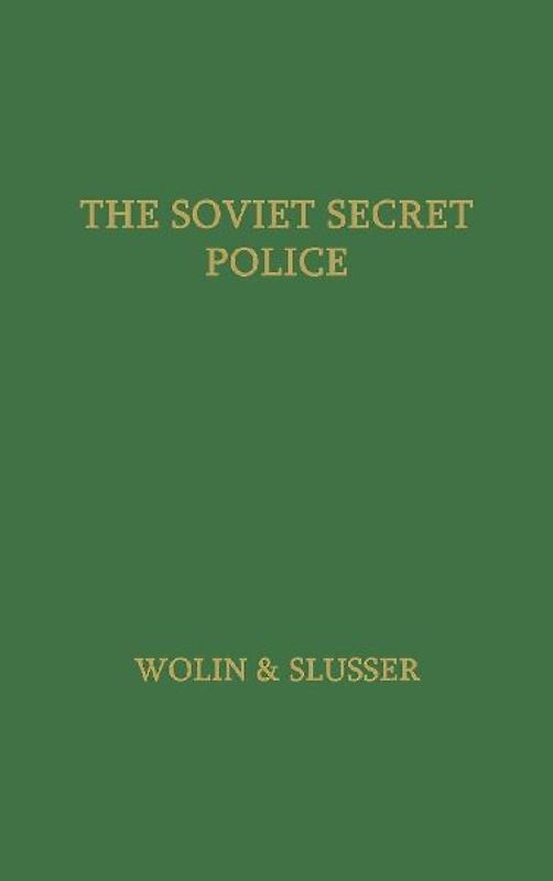 The Soviet Secret Police.