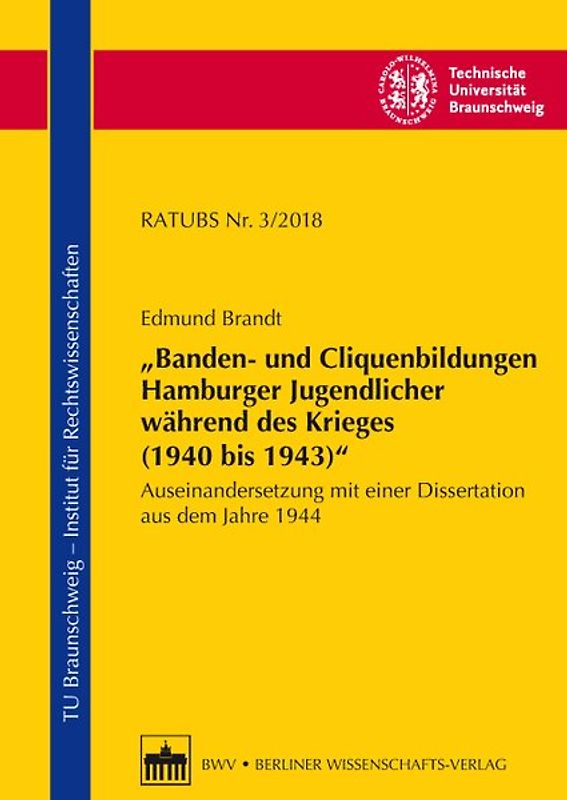 "Banden- und Cliquenbildungen Hamburger Jugendlicher während des Krieges (1940 bis 1943)"