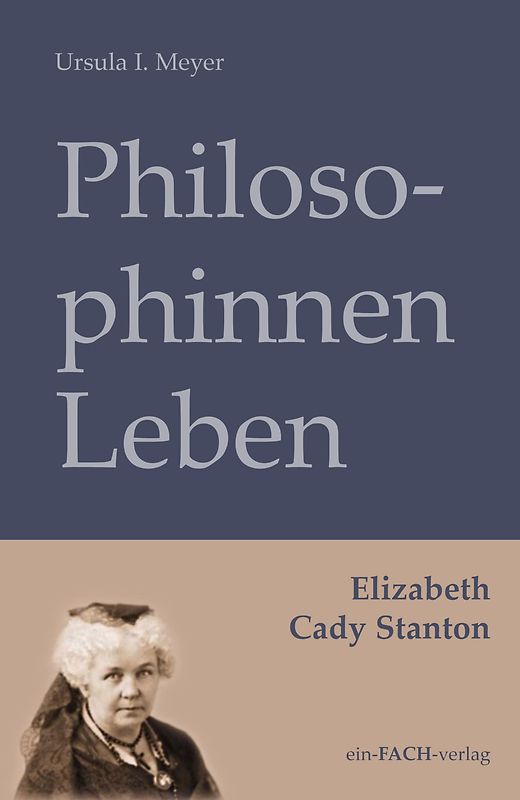 PhilosophinnenLeben: Elizabeth Cady Stanton