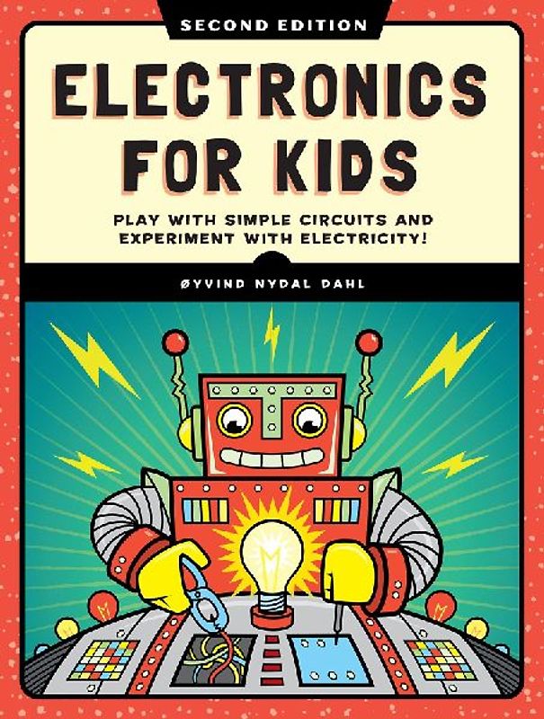 Electronics for Kids, 2nd Edition
