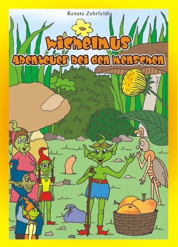 Kobold Wichelmus. Abenteuer bei den Menschen