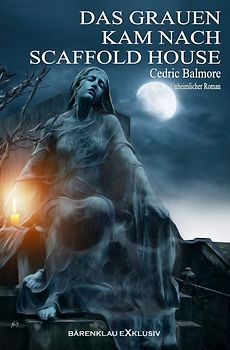 Das Grauen kam nach Scaffold House