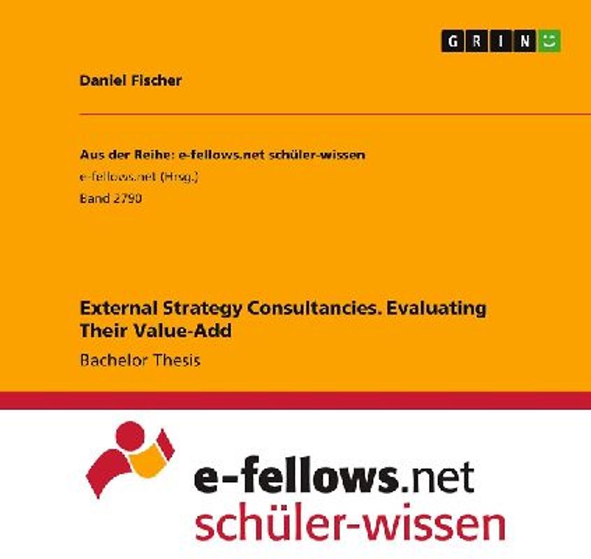 External Strategy Consultancies. Evaluating Their Value-Add