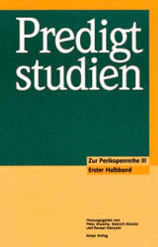 Predigtstudien. Zur Perikopenreihe III - Erster Halbband
