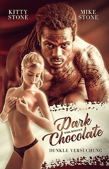 Dark Chocolate - Dunkle Versuchung