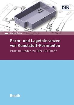 Form- und Lagetoleranzen von Kunststoff-Formteilen