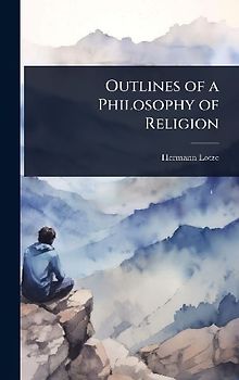 Outlines of a Philosophy of Religion