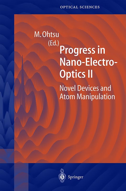 Progress in Nano-Electro-Optics II