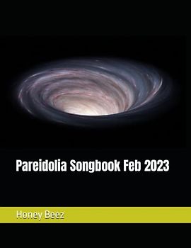 Pareidolia Songbook Feb 2023 (Pareidolia Songbooks, Band 11)