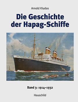 Die Geschichte der Hapag-Schiffe