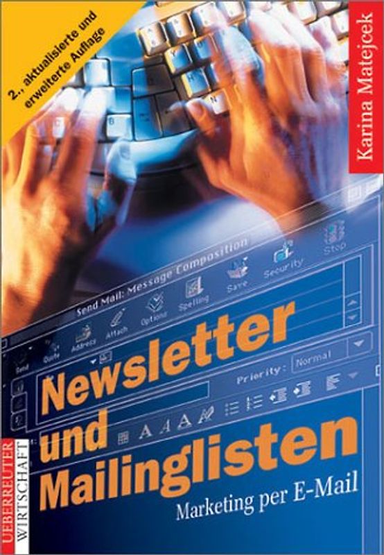 Newsletter und Mailinglisten. Marketing per E-mail
