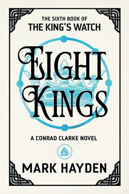Eight Kings (The King's Watch, Band 6)