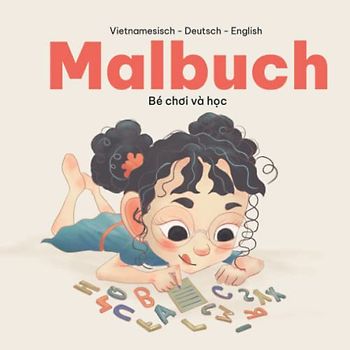 Malbuch: Bé chơi và học (Vietnamesisch - Deutsch - English)