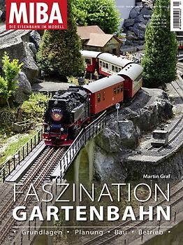 Faszination Gartenbahn