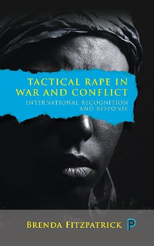 Tactical rape in war and conflict
