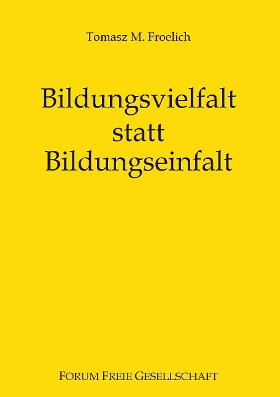Bildungsvielfalt statt Bildungseinfalt