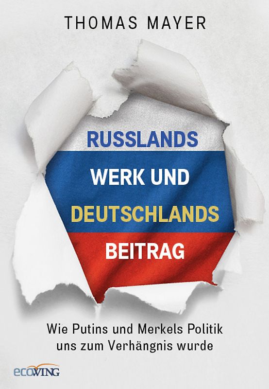 Russlands Werk und Deutschlands Beitrag