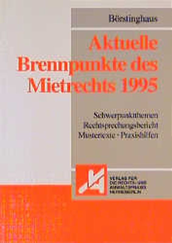 Aktuelle Brennpunkte des Mietrechts 1995