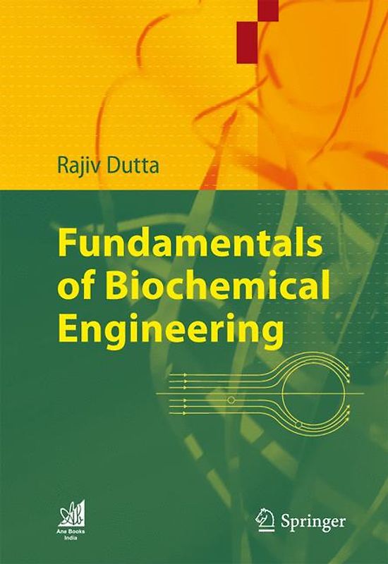 Fundamentals of Biochemical Engineering