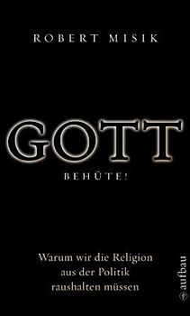 Gott behüte!