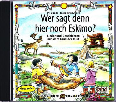 Wer sagt denn da noch Eskimo?
