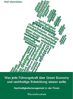 Was jede Führungskraft über Green Economy und nachhaltige Entwicklung wissen sollte