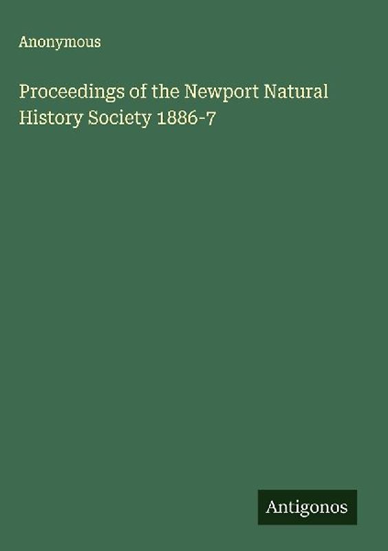 Proceedings of the Newport Natural History Society 1886-7