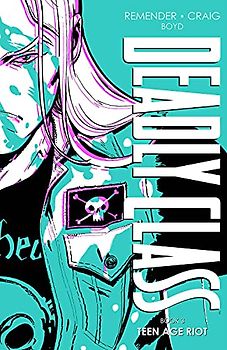 Deadly Class Deluxe Edition, Book 3 (Deadly Class, 3)