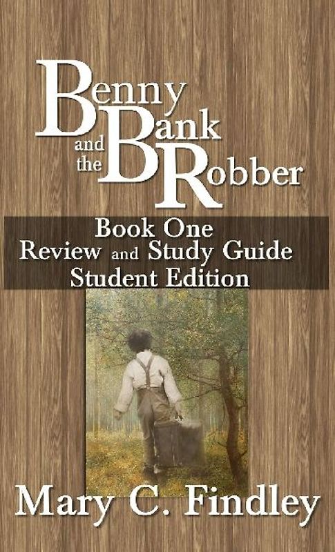Benny and the Bank Robber Book One Review and Study Guide Student Edition