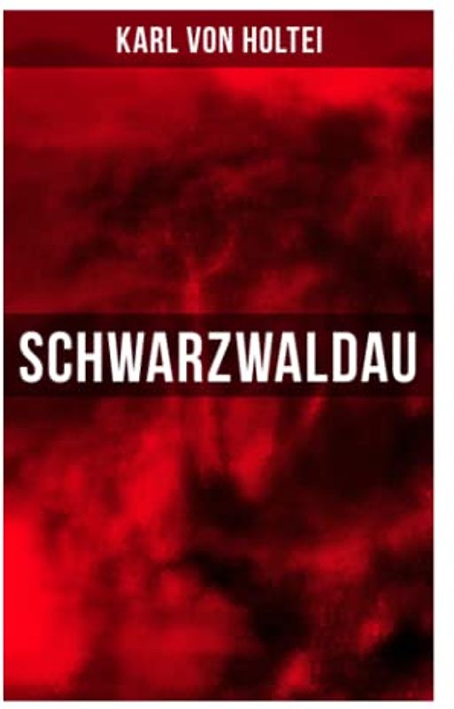 Schwarzwaldau: Klassiker des deutschsprachigen Kriminalromans