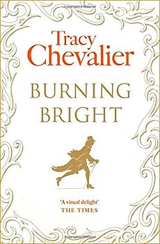 Burning Bright - Tracy Chevalier