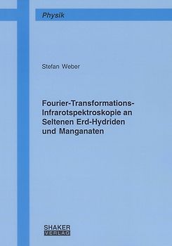 Fourier-Transformations-Infrarotspektroskopie an Seltenen Erd-Hydriden und Manganaten